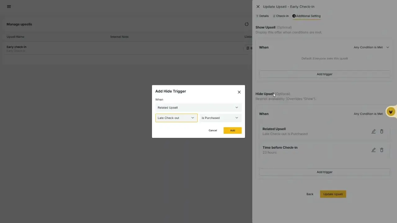 The user is configuring a hide trigger for an upsell. They are setting the condition to hide the upsell when the 'Late Check-out' upsell is purchased.